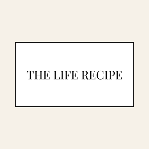 The Life Recipe